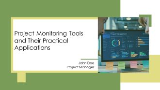 Project Monitoring Tools And Their Practical Applications PPT Graphics AT