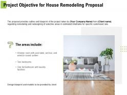 Project objective for house remodeling proposal ppt powerpoint presentation inspiration