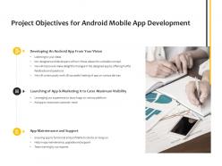 Project objectives for android mobile app development planning ppt powerpoint presentation summary topics