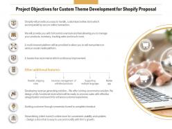 Project objectives for custom theme development for shopify proposal ppt display