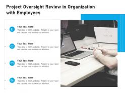 Project oversight review in organization with employees