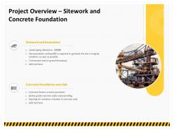 Project overview sitework and concrete foundation ppt demonstration