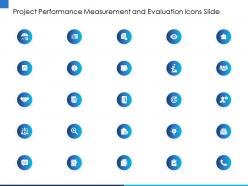 Project performance measurement and evaluation icons slide ppt powerpoint presentation file slides