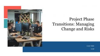 Project Phase Transitions Managing Change And Risks PPT Designs AT Project Phase Transitions Managing Change And Risks PPT Designs AT