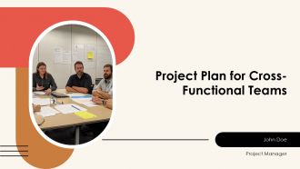Project Plan For Cross Functional Teams PPT Information AT