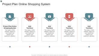 Project Plan Online Shopping System In Powerpoint And Google Slides Cpb