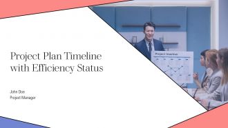 Project Plan Timeline With Efficiency Status PPT Sample AT