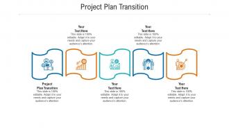 Project plan transition ppt powerpoint presentation infographics slide download cpb