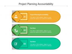 Project planning accountability ppt powerpoint presentation professional graphics template cpb