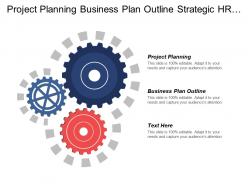 Project planning business plan outline strategic hr management cpb
