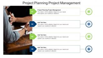 Project Planning Project Management In Powerpoint And Google Slides Cpb