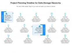 Project Planning Timeline For Data Storage Hierarchy Infographic Template