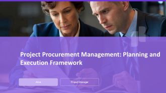 Project Procurement Management Planning And Execution Framework PPT Structure AT
