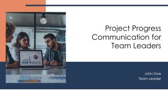 Project Progress Communication For Team Leaders PPT Information AT