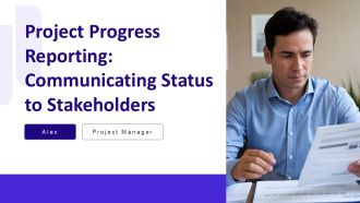 Project Progress Reporting Communicating Status To Stakeholders PPT Graphics AT