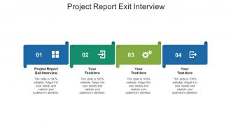 Project report exit interview ppt powerpoint presentation model guidelines cpb