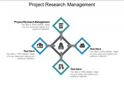 Project research management ppt powerpoint presentation icon slide portrait cpb