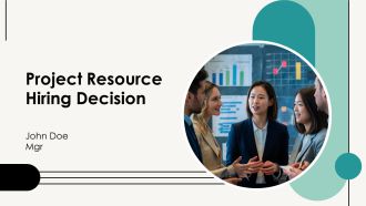 Project Resource Hiring Decision PPT Template AT
