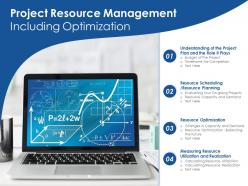 Project resource management including optimization