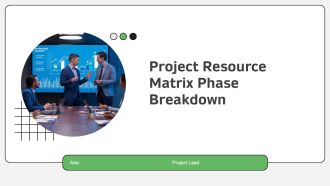 Project Resource Matrix Phase Breakdown PPT Guidelines AT