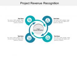 Project revenue recognition ppt powerpoint presentation summary images cpb