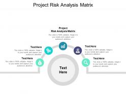 Project risk analysis matrix ppt powerpoint presentation image cpb