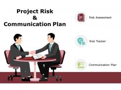 Project risk and communication plan ppt powerpoint presentation gallery graphics template
