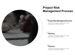 Project risk management process ppt powerpoint presentation layouts infographic template cpb