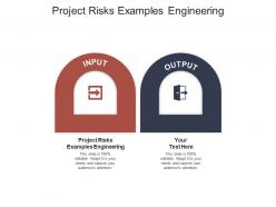 Project risks examples engineering ppt powerpoint presentation professional information cpb