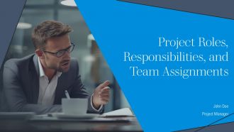 Project Roles Responsibilities And Team Assignments PPT Slides AT