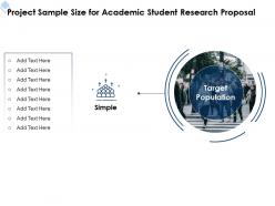 Project sample size for academic student research proposal ppt powerpoint infographics