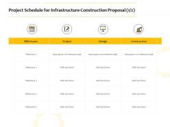 Project schedule for infrastructure construction proposal ppt powerpoint ideas