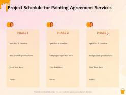 Project schedule for painting agreement services ppt powerpoint presentation icon guide