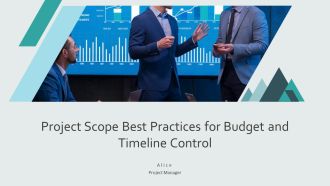Project Scope Best Practices For Budget And Timeline Control PPT PowerPoint AT