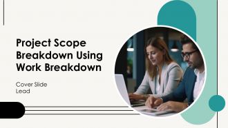 Project Scope Breakdown Using Work Breakdown PPT Template AT