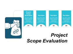 Project scope evaluation ppt powerpoint presentation infographic template smartart cpb