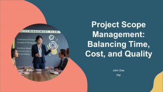 Project Scope Management Balancing Time Cost And Quality PPT Example AT Project Scope Management Balancing Time Cost And Quality PPT Example AT