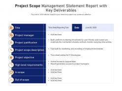 Project Scope Management Statement Report With Key Deliverables