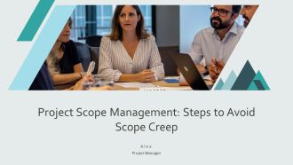 Project Scope Management Steps To Avoid Scope Creep PPT Information AT