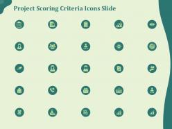 Project scoring criteria icons slide ppt powerpoint presentation portfolio skills