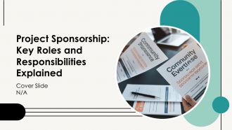 Project Sponsorship Key Roles And Responsibilities Explained PPT Mockup AT