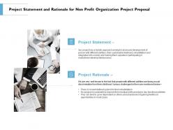 Project Statement And Rationale For Non Profit Organization Project Proposal Ppt Slide