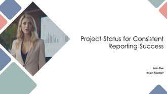 Project Status For Consistent Reporting Success PPT Structure AT