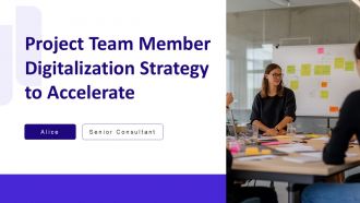 Project Team Member Digitalization Strategy To Accelerate PPT Graphics AT