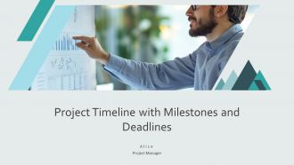 Project Timeline With Milestones And Deadlines PPT Summary AT