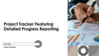Project Tracker Featuring Detailed Progress Reporting PPT Designs AT