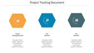 Project tracking document ppt powerpoint presentation portfolio graphics template cpb