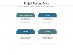 Project tracking tools ppt powerpoint presentation portfolio clipart cpb