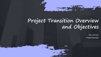 Project Transition Overview And Objectives PPT Guidelines ACP