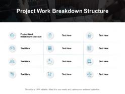Project work breakdown structure ppt powerpoint presentation show example cpb